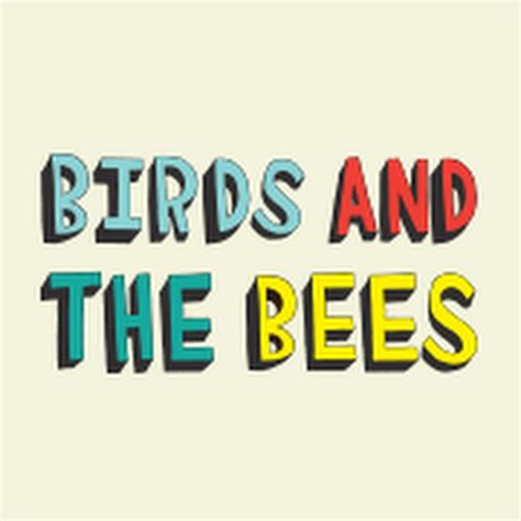 The Birds And The Bees Ns Youtube
