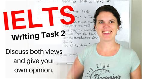 write discuss  views  give  opinion ielts essay