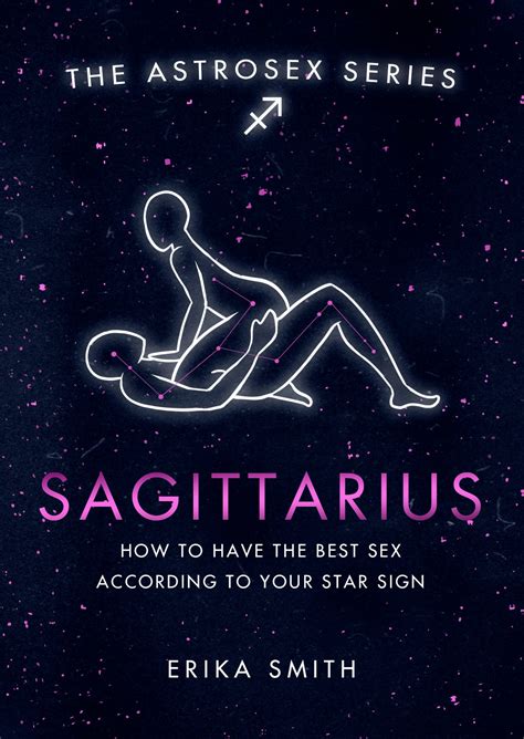 astrosex sagittarius how to have the best sex according to your star