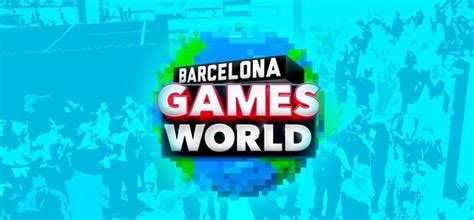 barcelona games world  ya tiene fechas de celebracion