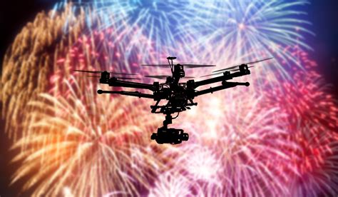 legally fly  drone   fireworks shows