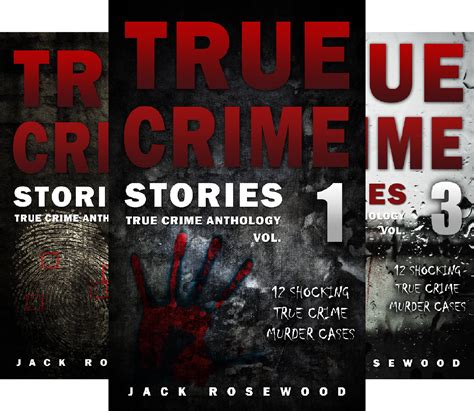 true crime anthology 11 book series by jack rosewood goodreads