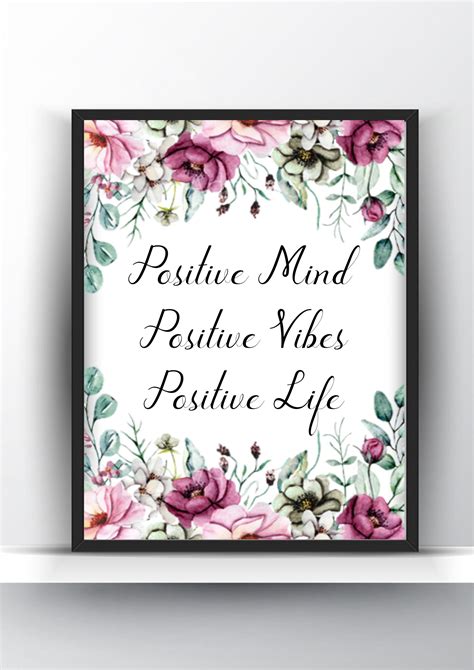 positive mind positive vibes positive life floral printable wall art