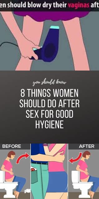 8 Things Women Should Do After Sex For Good Hygiene Medicine Health Life