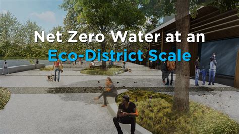 ahbe lab net zero water at an eco district scale verdical group