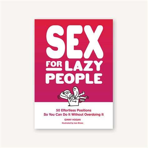 Sex For Lazy People Chronicle Books