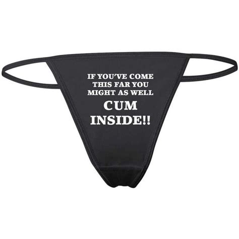 Funny Sexy Slutty Thong Panties If You Ve Come This Far Etsy