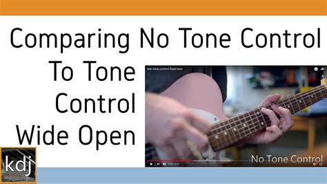 comparing  tele   tone control  tone control wide open youtube