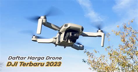 daftar harga drone dji terbaru    doran gadget