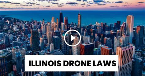 illinois drone laws  federal state local rules
