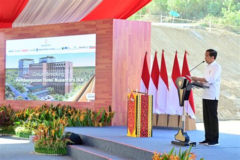 Presiden Groundbreaking Hotel Nusantara Di Kawasan Ikn El John News