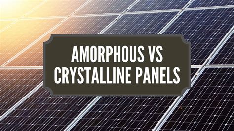amorphous  crystalline solar panels