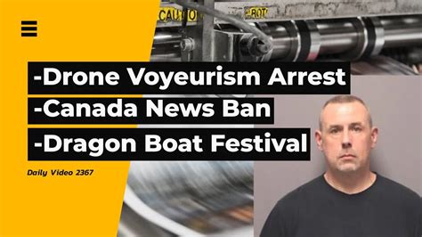 sex offender arrested  drone voyeurism canada  news act  bans dragon boat