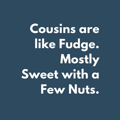 Cousins Quotes Funny Images Shortquotes Cc