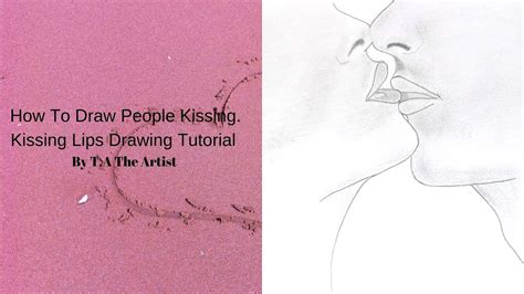 How To Draw People Kissing Learn To Draw Kissing Lips