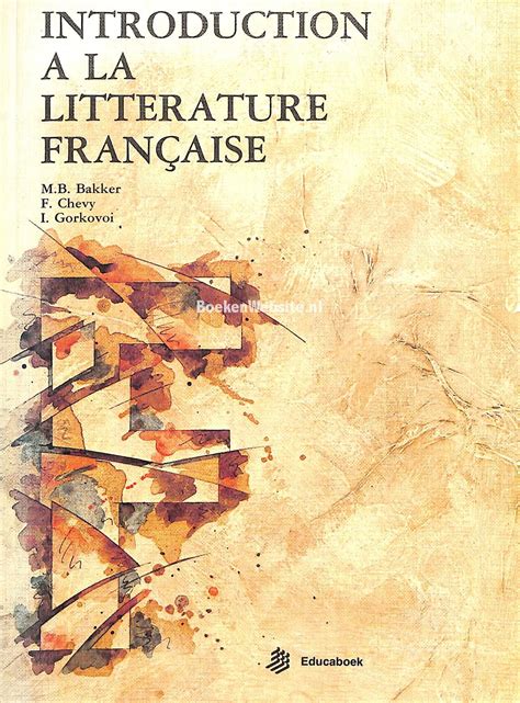 introduction  la litterature francaise bakker mb boekenwebsitenl