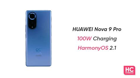 Huawei Nova 9 Pro Will Come With 100w Super Fast Charging And Harmonyos