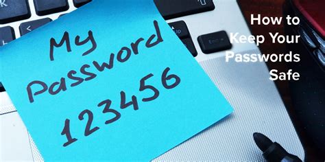 How To Keep Your Passwords And Log Ins Safe