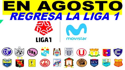 oficial liga  regresa el  de agosto youtube