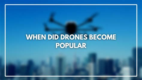 drones  popular