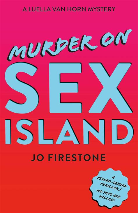 Murder On Sex Island A Luella Van Horn Mystery By Jo Firestone