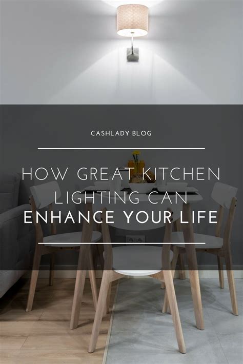 kitchen lighting  significantly enhance  life discover