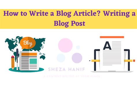 write  blog article writing  blog post sheza hanif pak
