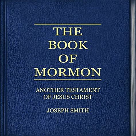 The Book Of Mormon Livre Audio Joseph Smith Audible Fr