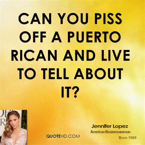 quotes about sexy puerto ricans quotesgram