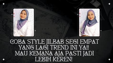 tutorial jilbab segi empat trend model   elzatta hijab