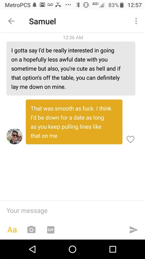 Tried My First Ever Pickup Line On A Guy Who Said He D Been On Too Many