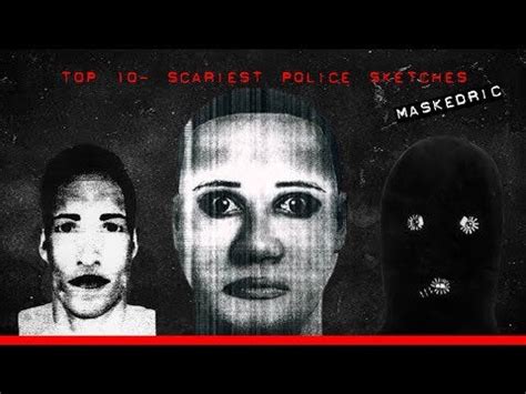 top  scariest police sketches likelike rsubsub