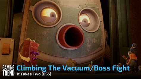 climbing  vacuumboss fight  takes  ps gaming trend youtube