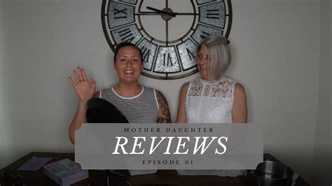 mother daughter reviews ep 01 youtube