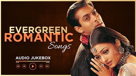 evergreen romantic songs audio jukebox  romantic songs
