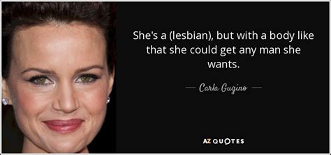 carla gugino quote she s a lesbian but with a body