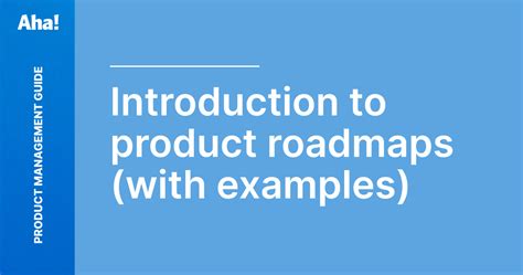 What Is A Product Roadmap Types Or Roadmaps And How To Build Your Best