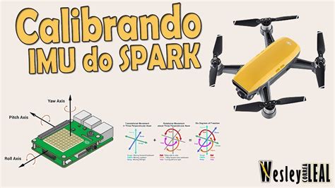 calibrar calibrando imu  drone dji spark deixar  drone dji spark mais estabilizado youtube