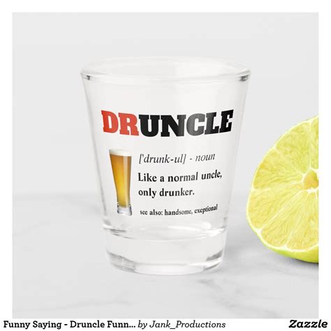 Funny Saying Druncle Funny Uncle Shot Glass Funny Shot