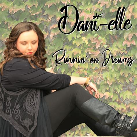Runnin On Dreams By Dani Elle On Spotify