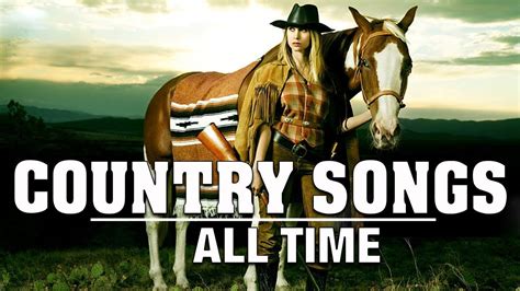 top 100 country songs best classic country love songs of all time