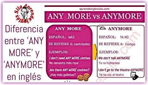 Diferencia Entre Any More Y Anymore En Inglés
