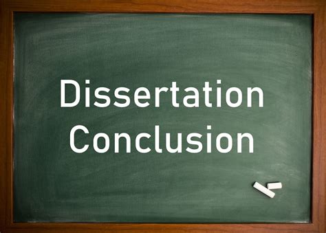 learn   write  good dissertation conclusion