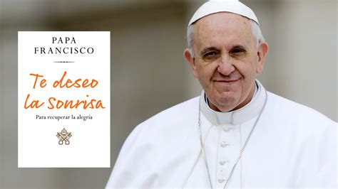 Adelanto Exclusivo El Papa Francisco Comparte Cómo Y Por Qué