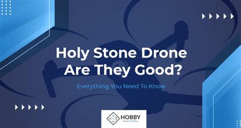 holy stone drone   good
