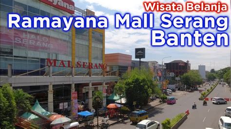 ramayana mall serang mall    tengah kota serang alun alun