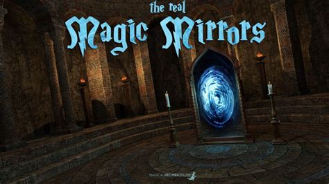 how to make and use a magic mirror magical recipes online