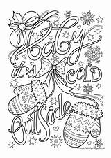 Colouring Cold Outside Baby Coloring Pages Christmas Adult Winter Its Activity Quotes Village Explore Merry Coloringfolder sketch template