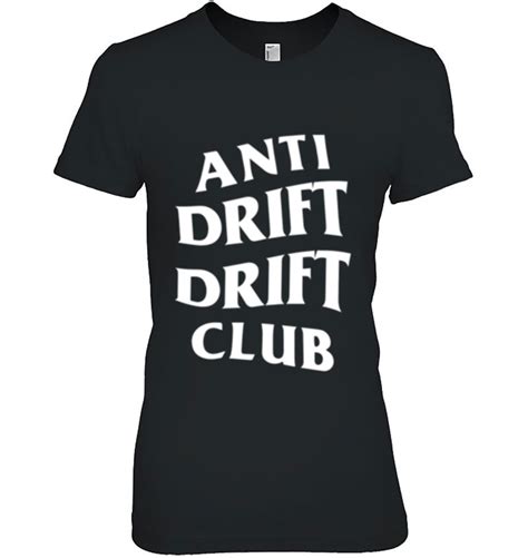 anti drift drift club white logo front  design  shirts hoodies sweatshirts merch