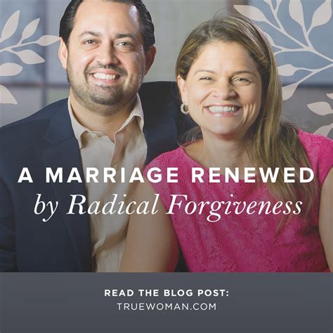 a marriage renewed by radical forgiveness true woman blog revive